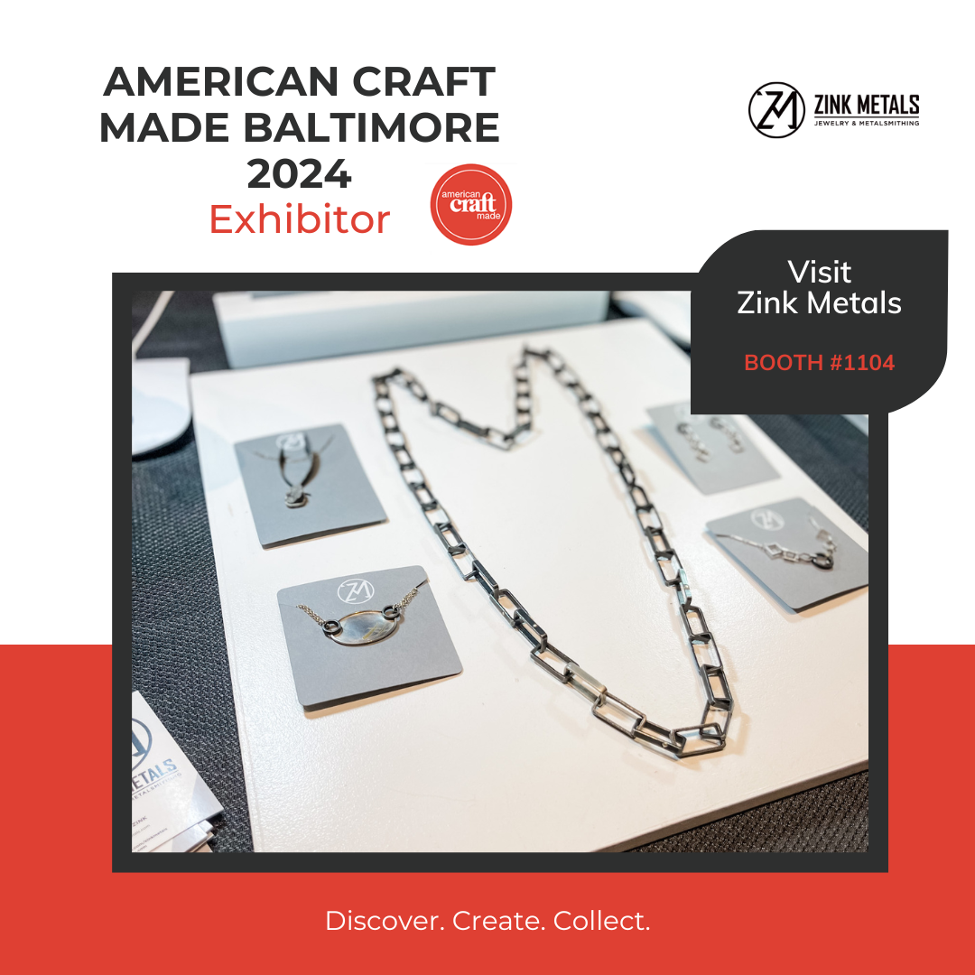 Zink Metals Exhibiting at American Craft Made Baltimore 2024